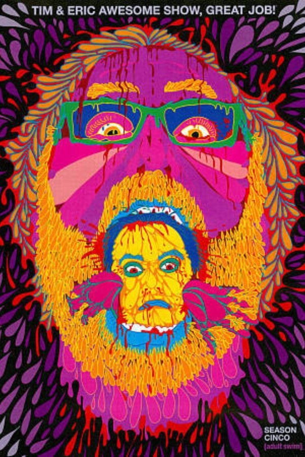 Tim and Eric Awesome Show, Great Job! - Season 5 [509622] (A1767188884) [[Shows]] --Plex--
